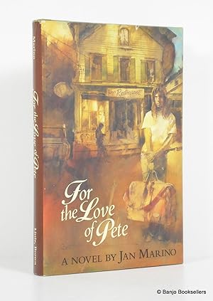 For the Love of Pete: A Novel
