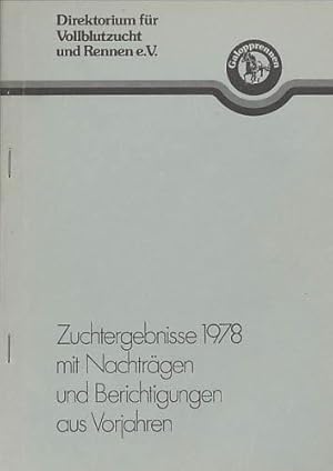 Zuchtergebnisse 1978 mit Nachträgen und Berichtigungen aus Vorjahren. Herausgegeben vom Direktori...