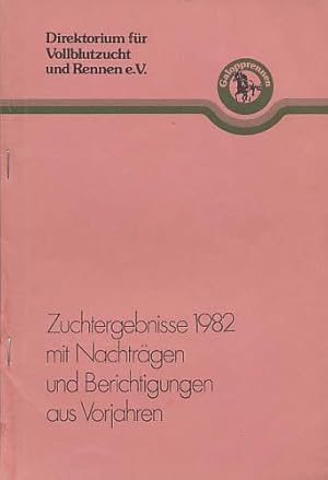 Zuchtergebnisse 1982 mit Nachträgen und Berichtigungen aus Vorjahren. Herausgegeben vom Direktori...