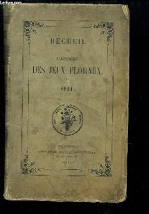 Recueil de l'Académie des Jeux Floraux - 1911 by COLLECTIF: bon ...