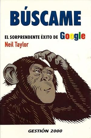 Buscame/ Search Me: El Sorprendente Exito De Google/ the Surprising Success of Google