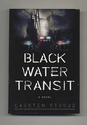 Bild des Verkufers fr Black Water Transit: A Novel - 1st Edition/1st Printing zum Verkauf von Books Tell You Why  -  ABAA/ILAB