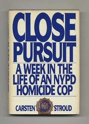 Bild des Verkufers fr Close Pursuit: A Week in the Life of an NYPD Homicide Cop - 1st Edition/1st Printing zum Verkauf von Books Tell You Why  -  ABAA/ILAB