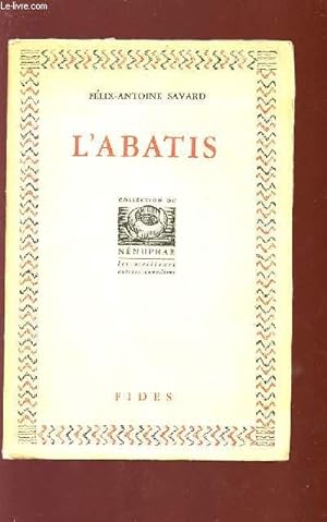 Bild des Verkufers fr L'ABATIS - Collection du Nnuphar - Les meilleurs auteurs canadiens. zum Verkauf von Le-Livre