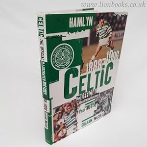 Immagine del venditore per Celtic - The Official Illustrated History 1888-1996 venduto da Lion Books PBFA