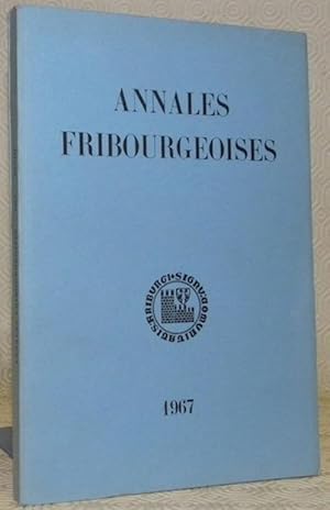 Immagine del venditore per Annales Fribourgeoises. Publication de la Socit d'Histoire du Canton de Fribourg. Tome XLVIII 1967.- L'volution de l'Economie alpestre et du commerce de fromages du XVIe sicle  1857 en Gruyre et au Pays d'Enhaut. Par Walter Bodmer. - Le Bien Public. Un journal politique fribourgeois de la fin du XIXe sicle. Par Martine Droux. - Notes complmentaires sur les orignes de la famille Weck. Par Paul Aebischer. - Les origines de trois maisons religieuses de Fribourg. Par Jean-Jacques Joho. venduto da Bouquinerie du Varis