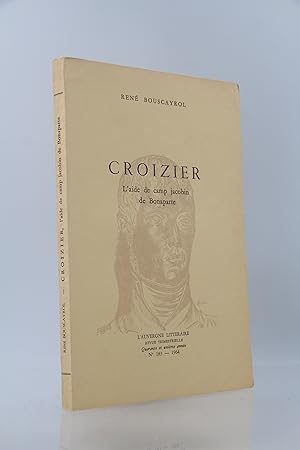 Croizier, l'aide de camp jacobin de Bonaparte - In l'Auvergne littéraire N°183