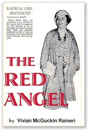 Seller image for The Red Angel: The Life and Times of Elaine Black Yoneda, 1906-1988 for sale by Lorne Bair Rare Books, ABAA