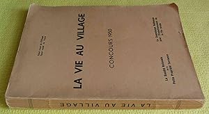 La Vie au Village , d'après les Rapports présentés par 102 communes rurales des arrondissements d...