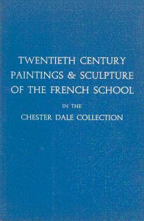 Image du vendeur pour Twentieth Century Paintings & Sculpture of the French School in the Chester Dale Collection mis en vente par LEFT COAST BOOKS