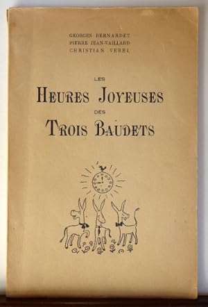Seller image for LES HEURES JOYEUSES DES TROIS BAUDETS: pomes et chansons. Avec 10 illustrations de Christian Vebel for sale by RON RAMSWICK BOOKS, IOBA