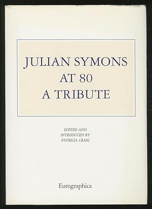 Bild des Verkufers fr Julian Symons at 80: A Tribute zum Verkauf von Between the Covers-Rare Books, Inc. ABAA