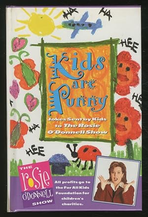 Bild des Verkufers fr Kids are Funny: Jokes Sent by Kids to The Rosie O'Donnell Show zum Verkauf von Between the Covers-Rare Books, Inc. ABAA