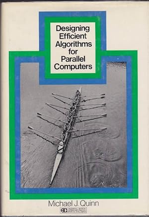 Seller image for Designing Efficient Algorithms for Parallel Computers for sale by Clausen Books, RMABA