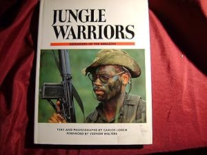 Seller image for Jungle Warriors. Defenders of the Amazon. for sale by BookMine