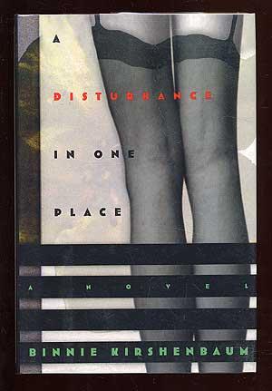 Bild des Verkufers fr A Disturbance in One Place zum Verkauf von Between the Covers-Rare Books, Inc. ABAA