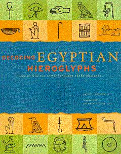 Seller image for Decoding Egyptian Hieroglyphs: How to Read the Secret Language of the Pharaohs for sale by LEFT COAST BOOKS