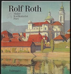 Bild des Verkufers fr Rolf Roth Maler Larikaturist Poet zum Verkauf von ART...on paper - 20th Century Art Books