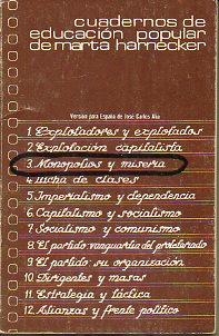 Imagen del vendedor de CUADERNOS DE EDUCACIN POPULAR MARTA HARNECKER. Versin para Espaa de. 3. MONOPOLIOS Y MISERIA. a la venta por angeles sancha libros