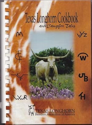 Texas Longhorn Cookbook and Campfire Tales