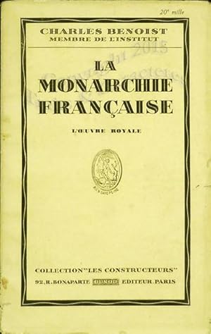 La monarchie française, l'?uvre royale.