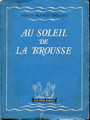 Imagen del vendedor de Au soleil de la brousse a la venta por L'ivre d'Histoires