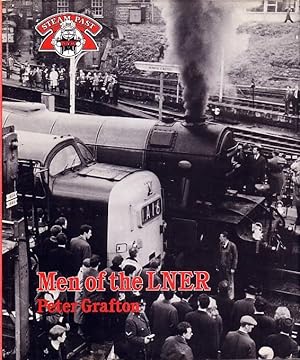 Imagen del vendedor de Men of the LNER a la venta por Douglas Blades