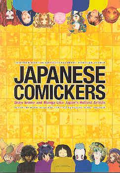 Bild des Verkufers fr Japanese Comickers: Draw Anime and Manga Like Japan's Hottest Artists zum Verkauf von The Book Faerie