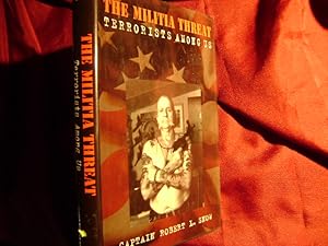 Seller image for The Militia Threat. Terrorists Among Us. for sale by BookMine