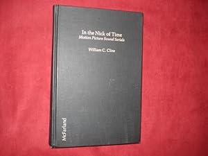 Seller image for In the Nick of Time. Motion Picture Sound Serials. for sale by BookMine