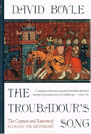 THE TROUBADOUR'S SONG: THE CAPTURE AND RANSOM OF RICHARD THE LIONHEART