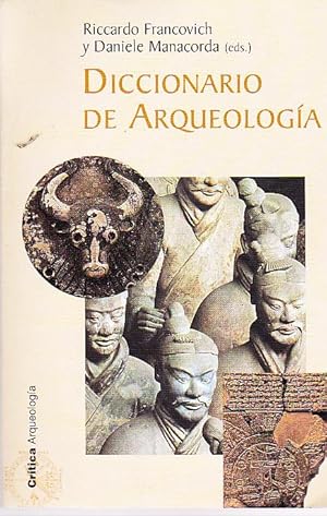 Diccionario de Arqueología. Temas, conceptos y métodos