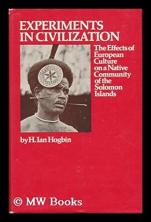 Seller image for Experiments in Civilization: the Effects of European Culture on a Native Community of the Solomon Islands for sale by MW Books