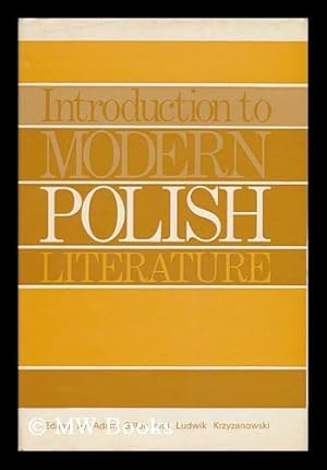 Imagen del vendedor de Introduction to Modern Polish Literature; an Anthology of Fiction and Poetry. Edited by Adam Gillon and Ludwik Krzyzanowski a la venta por MW Books