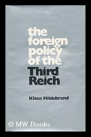 Seller image for The Foreign Policy of the Third Reich for sale by MW Books