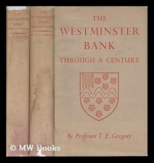 Imagen del vendedor de The Westminster Bank through a Century, by T. E. Gregory, Assisted by Annette Henderson, with a Preface by the Hon. Rupert E. Beckett .complete in Two Volumes a la venta por MW Books