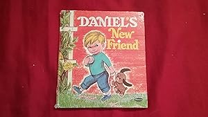 DANIEL'S NEW FRIEND