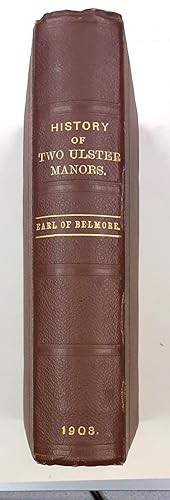 Image du vendeur pour The History of the two Ulster Manors of Finagh, in the County of Tyrone, and Coole otherwise Manor Atkinson, in the County of Fermanagh and of their owners. mis en vente par JIRI Books