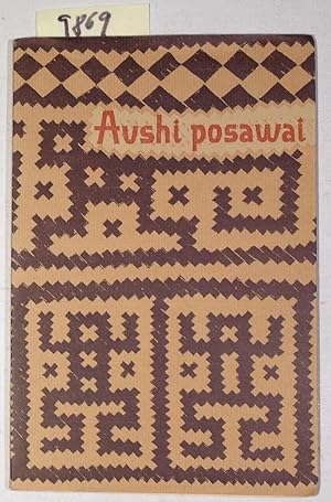 Immagine del venditore per Aushi Posawai - Bei Den Urwaldindianern an Der Venezolansich - Brasilianischen Grenze venduto da Antiquariat Trger