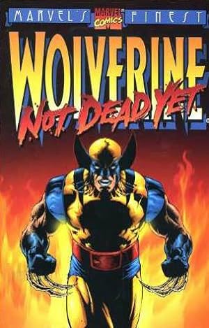 Seller image for Wolverine : Not Dead Yet for sale by Mahler Books