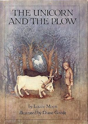 THE UNICORN AND THE PLOW (FIRST PRINTING)