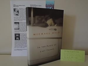 In the Place of Last Things [Signed 1st Printing + Ephemera]