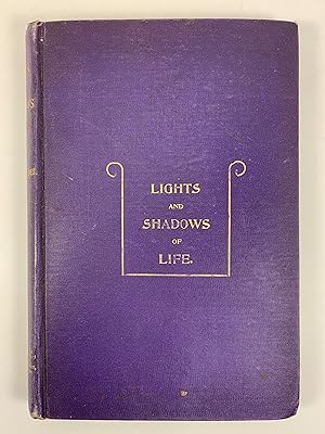 Seller image for Lights and Shadows of Life or the Musings of Life in Three Hundred Poems for sale by Old New York Book Shop, ABAA