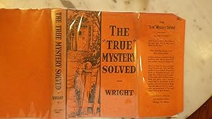 Imagen del vendedor de The "True" Mystery Solved in Red & Black Illustrated Dustjacket of Fence & Front door of Spooky Looking House, Good Question in the minds of the boys & girls as they leave school for the day:"who took the money from Miss True's desk?" Certain Evidence Poi a la venta por Bluff Park Rare Books