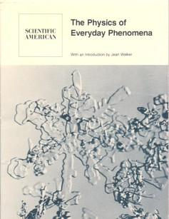 Imagen del vendedor de The Physics of Everyday Phenomena: Readings from Scientific American a la venta por Ray Dertz