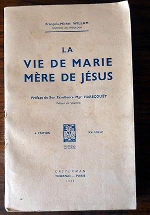 Seller image for La Vie de Marie Mre de Jsus. for sale by librairie sciardet