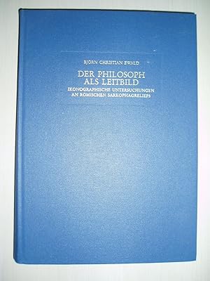 Imagen del vendedor de Der Philosoph als Leitbild: Ikonographische Untersuchungen an rmischen Sarkophagreliefs a la venta por Expatriate Bookshop of Denmark