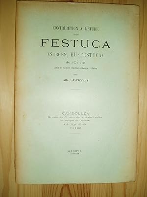 Contribution a l'etude des Festuca (Subgen. Eu-Festuca) de l'Orient: Asie et région méditéranéenn...