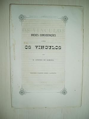 Breves considerações sobre os vinculos. Terceiro folheto sobre a questão