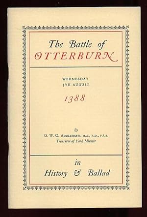 The Battle of Otterburn: Wednesday 5th August 1388 .in History & Ballad